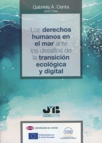 Abbildung von: Los derechos humanos en el mar ante los desafíos de la transición ecológica y digital - J.M Bosch