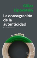 Cover: Consagracion de la Autenticidad, La - Editorial Anagrama