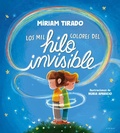 Cover: Los mil colores del hilo invisible / The Thousands of Colors in the Invisible Thread - B de Block