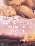 Cover: T&aring;gresan: L&auml;rarinnan och den f&ouml;re detta eleven - erotisk novell - LUST