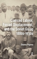 Cover: Coerced Labour, Forced Displacement, and the Soviet Gulag, 1880s-1930s - Pallas Publications