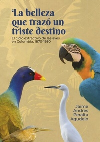 Abbildung von: La belleza que trazó un triste destino - Editorial Universidad del Rosario