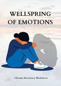 Abbildung von: Wellspring of emotions - Palmwine Publishing