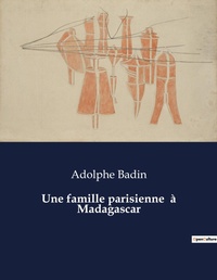 Abbildung von: Une famille parisienne ? Madagascar - Culturea