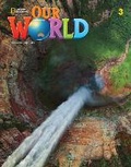 Cover: Our World 3 with the Spark platform - Cengage ELT