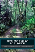 Cover: From One Author to Another: Marketing Advice for Self-Publishing Writers - Marques Vickers