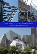 Cover: Under the Skin of the Architect: Exposing the Builder's Framing Bones - Marques Vickers