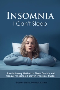 Bild: Insomnia: I Can't Sleep  Revolutionary Method to Sleep Quickly and Conquer Insomnia Forever (Practical Guide) - Edit591-