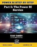 Cover: Power BI Step-by-Step Part 5 - Grant Gamble