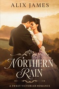 Cover: Northern Rain (John and Margaret, #2) - Winsome Wit Publishing