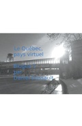 Cover: Le Quebec, pays virtuel - Daniel Dussault