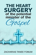 Cover: The Heart Surgery of The Potential Minister of The Gospel (Leading God's people, #15) - Books4revival