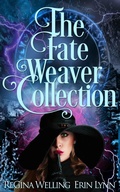 Cover: The Fate Weaver Collection: Full Series - Willow Hill Books