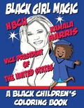 Cover: Black Girl Magic - Kamala Harris HBCU Coloring Book - Tech Jobs America