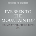 Cover: I've Been to the Mountaintop - HarperCollins