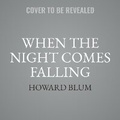 Cover: When the Night Comes Falling - HarperCollins