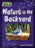 Cover: Nature in My Backyard - Bearport Publishing by Flutterbee