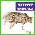 Cover: Fastest Animals - Bullfrog Books