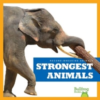 Enlarge image Cover: Strongest Animals - Bullfrog Books