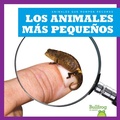 Cover: Los Animales Mas Pequenos (Smallest Animals) - Bullfrog Books