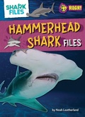 Cover: Hammerhead Shark Files - Roar! Books