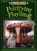 Cover: Petrifying Playtime - Ursa Books