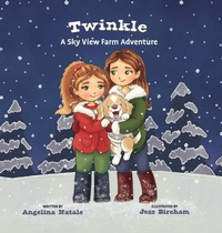 Enlarge image Cover: Twinkle, A Sky View Farm Adventure - Angelina Natale