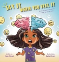 Cover: Say It When You Feel It - ByTanuTiwari