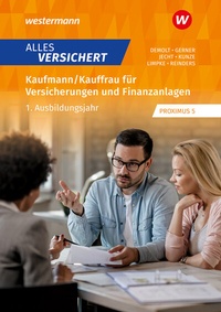 Abbildung von: Alles versichert - Kaufmann/Kauffrau für Versicherungen und Finanzanlagen - Westermann Berufliche Bildung