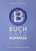Cover: Buchsatz-Kompass - B&uuml;chermacherei