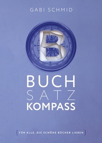 Enlarge image Cover: Buchsatz-Kompass - Büchermacherei