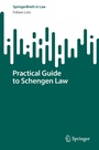 Cover: Practical Guide to Schengen Law - Springer