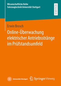 Abbildung von: Online-Überwachung elektrischer Antriebsstränge im Prüfstandsumfeld - Springer Vieweg