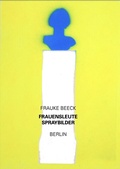 Cover: Frauke Beeck, Frauensleute - OPEN SPACE EDITION