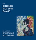 Cover: Das Kirchner Museum Davos zu Gast im Geburtshaus des K&uuml;nstlers - Verlag PH.C.W. SCHMIDT bei Rudolph Druck