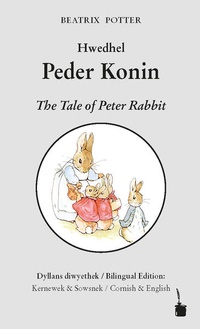 Enlarge image Cover: Hwedhel Peder Konin / The Tale of Peter Rabbit - Edition Tintenfaß