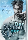 Cover: Der Moment der Stille - Dead Soft Verlag