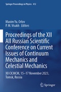 Cover: Proceedings of the XII All Russian Scientific Conference on Current Issues of Continuum Mechanics and Celestial Mechanics - Springer
