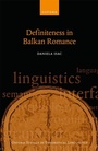 Cover: Definiteness in Balkan Romance - OUP eBook