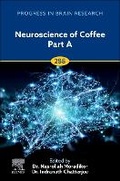 Cover: Neuroscience of Coffee Part A: Volume 288 - Academic Press