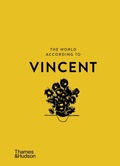 Cover: The World According to Vincent van Gogh - Thames & Hudson Ltd