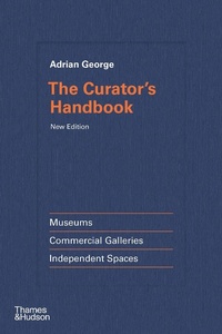 Abbildung von: The Curator's Handbook - Thames & Hudson Ltd