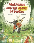 Cover: Wolfgang and the Magic of Music - Thames & Hudson Ltd