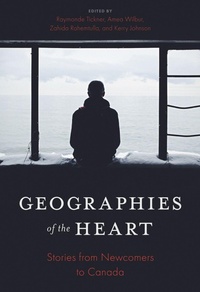 Enlarge image Cover: Geographies of the Heart - University of British Columbia Press