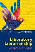 Cover: Liberatory Librarianship - ALA Editions