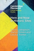 Cover: Here and Now at Historic Sites - Cambridge University Press