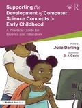 Cover: Supporting the Development of Computer Science Concepts in Early Childhood - Routledge