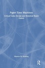 Cover: Paper Time Machines - Routledge