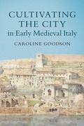 Cover: Cultivating the City in Early Medieval Italy - Cambridge University Press