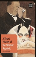 Bild: A Short History of the Weimar Republic - Bloomsbury Academic